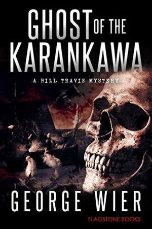 Ghost of the Karankawa by George Wier