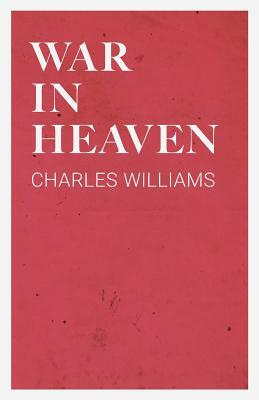 War in Heaven by Charles Williams