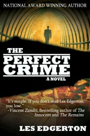 The Perfect Crime by Les Edgerton