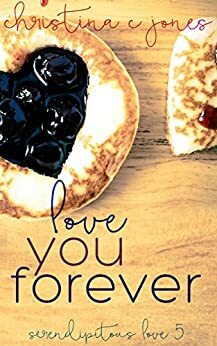 Love You Forever by Christina C. Jones