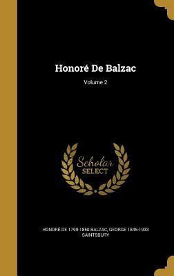 Honoré de Balzac; Volume 2 by Honoré de Balzac