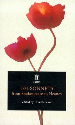 101 Sonnets: From Shakespeare To Heaney by Don Paterson