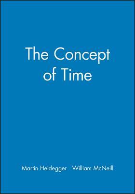 The Concept of Time by Martin Heidegger