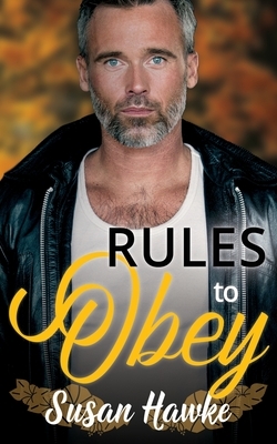 Rules to Obey by Susan Hawke