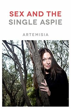 Sex and the Single Aspie by ARTEMISIA