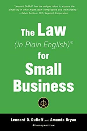 The Law (in Plain English) for Small Business (Fifth Edition) by Amanda Bryan, Leonard D. DuBoff