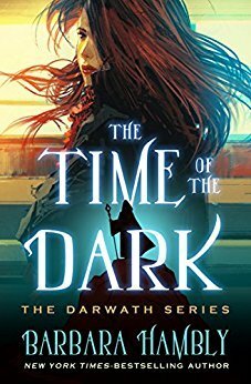 The Time of the Dark by Barbara Hambly