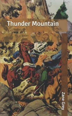 Thunder Mountain by Zane Grey