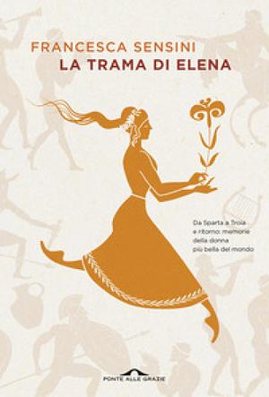 La trama di Elena by Francesca Sensini