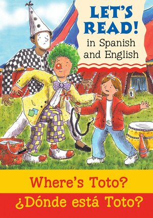 Where's Toto?/?Donde Esta Toto? by Elizabeth Laird
