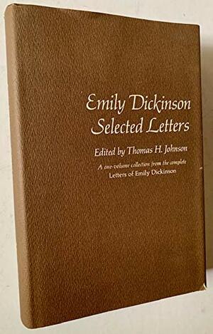 Emily Dickinson Selected Letters by Emily Dickinson