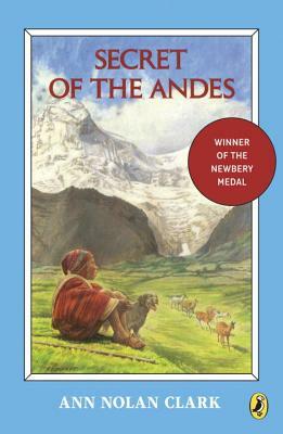 Secret of the Andes by Ann Nolan Clark