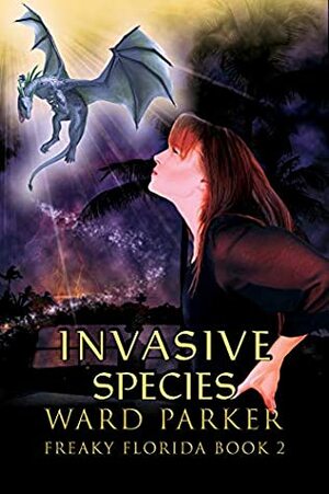 Invasive Species by Ward Parker