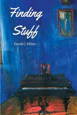 Finding Stuff by David C. Miller