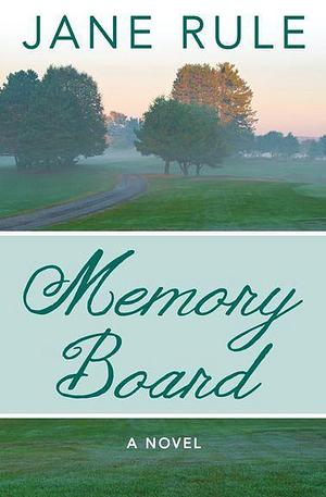 Memory Board by Jane Rule