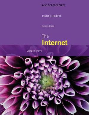 New Perspectives on the Internet: Comprehensive, Loose-Leaf Version by Jessica Evans, Ralph Hooper