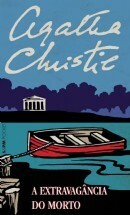 A Extravagância do Morto by Agatha Christie, Ana Ban