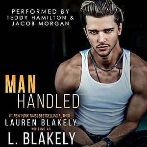 Manhandled by L. Blakely