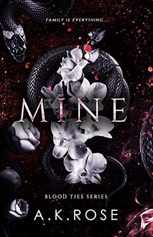 Mine  by A.K. Rose