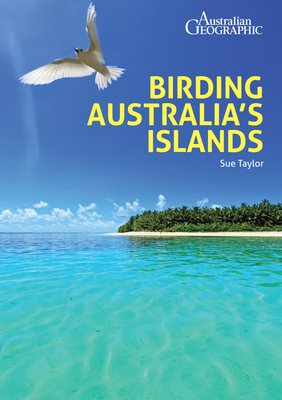 Birding Australia's Islands by Sue Taylor