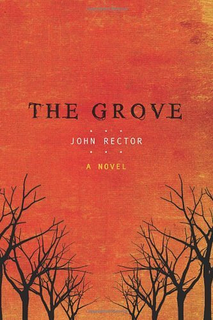 The Grove by John Rector