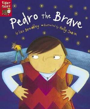 Pedro the Brave by Leo Broadley