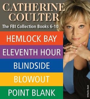 FBI Thrillers #6-10: Hemlock Bay / Eleventh Hour / Blindside / Blowout / Point Blank by Catherine Coulter
