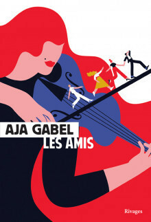 Les amis by Aja Gabel