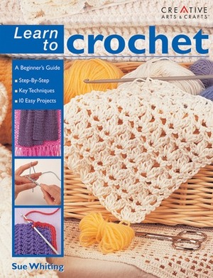 Learn to Crochet by Sue Whiting