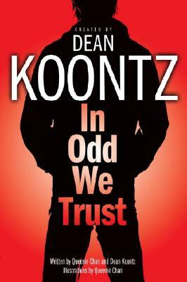 In Odd We Trust (Graphic Novel) by Dean Koontz