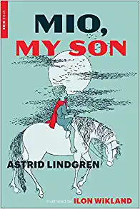 Mio, My Son by Astrid Lindgren