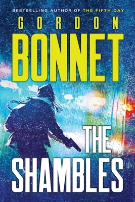 The Shambles by Gordon Bonnet