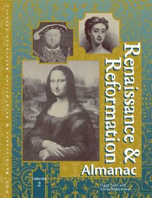 Renaissance and Reformation: Almanac 2 Vol.Set: Almanac by Aaron Maurice Saari, Peggy Saari