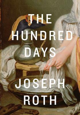The Hundred Days by Joseph Roth