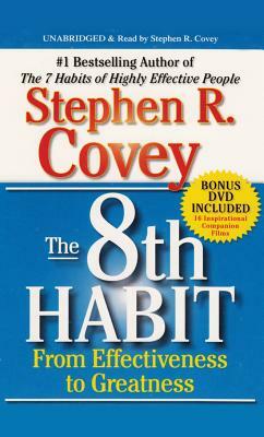 The 8th Habit From EffectivenessTo Greatness by Stephen R. Covey