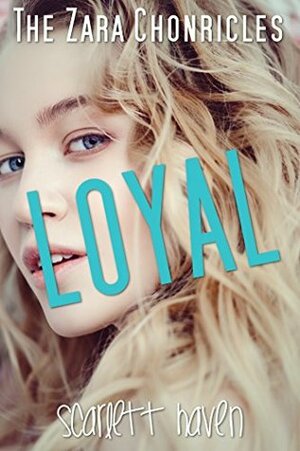 Loyal by Scarlett Haven