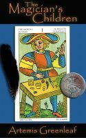 The Magician's Children by Artemis Greenleaf, Alicia Richardson