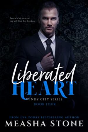 Liberated Heart by Measha Stone