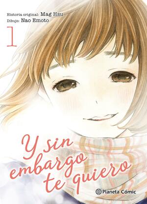 Y sin embargo te quiero nº01 by Nao Emoto