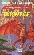 Irrwege by Margaret Weis, Tracy Hickman