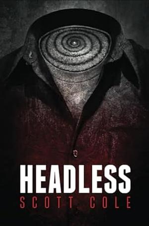Headless by Scott Cole