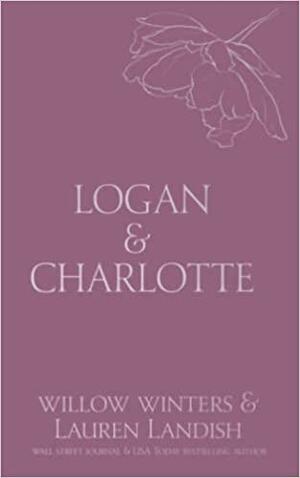 Logan & Charlotte: Mr. CEO by Lauren Landish, Willow Winters