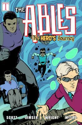The Hero's Journey: The Ables by Jeremy Scott