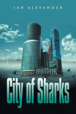 City of Sharks by Ian Alexander