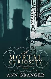 A Mortal Curiosity by Ann Granger