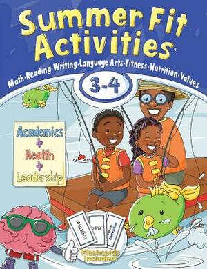 Summer Fit Activities, Third - Fourth Grade by Kelly Terrill, Lisa Roberts