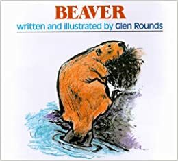 Beaver by Glen Rounds