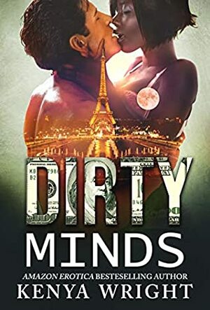 Dirty Minds by Kenya Wright