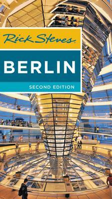 Rick Steves Berlin by Rick Steves