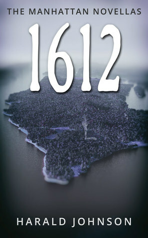 1612 (The Manhattan Series, #2) by Harald Johnson